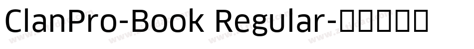 ClanPro-Book Regular字体转换